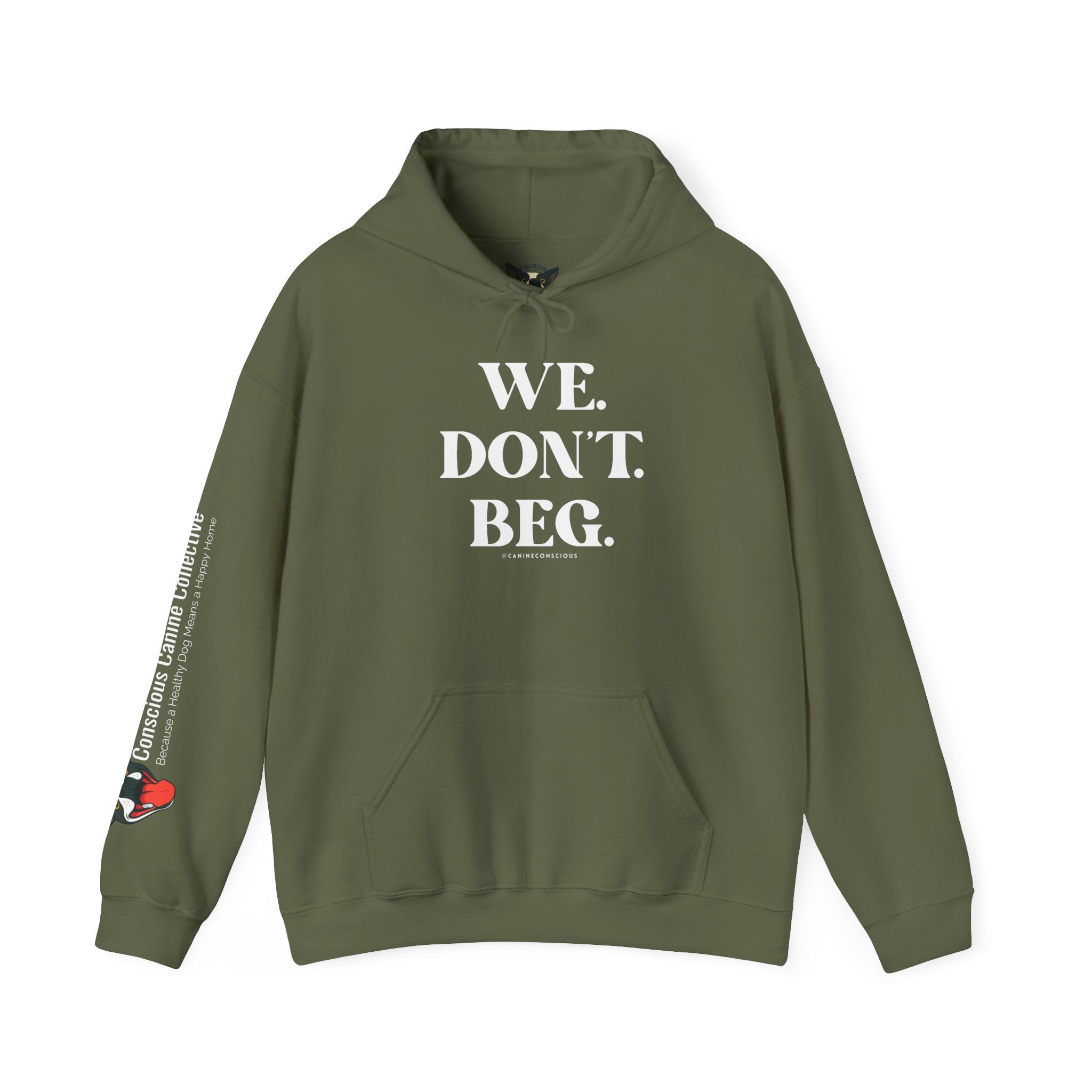 WE.DON'T.BEG.-Heavy hoodie