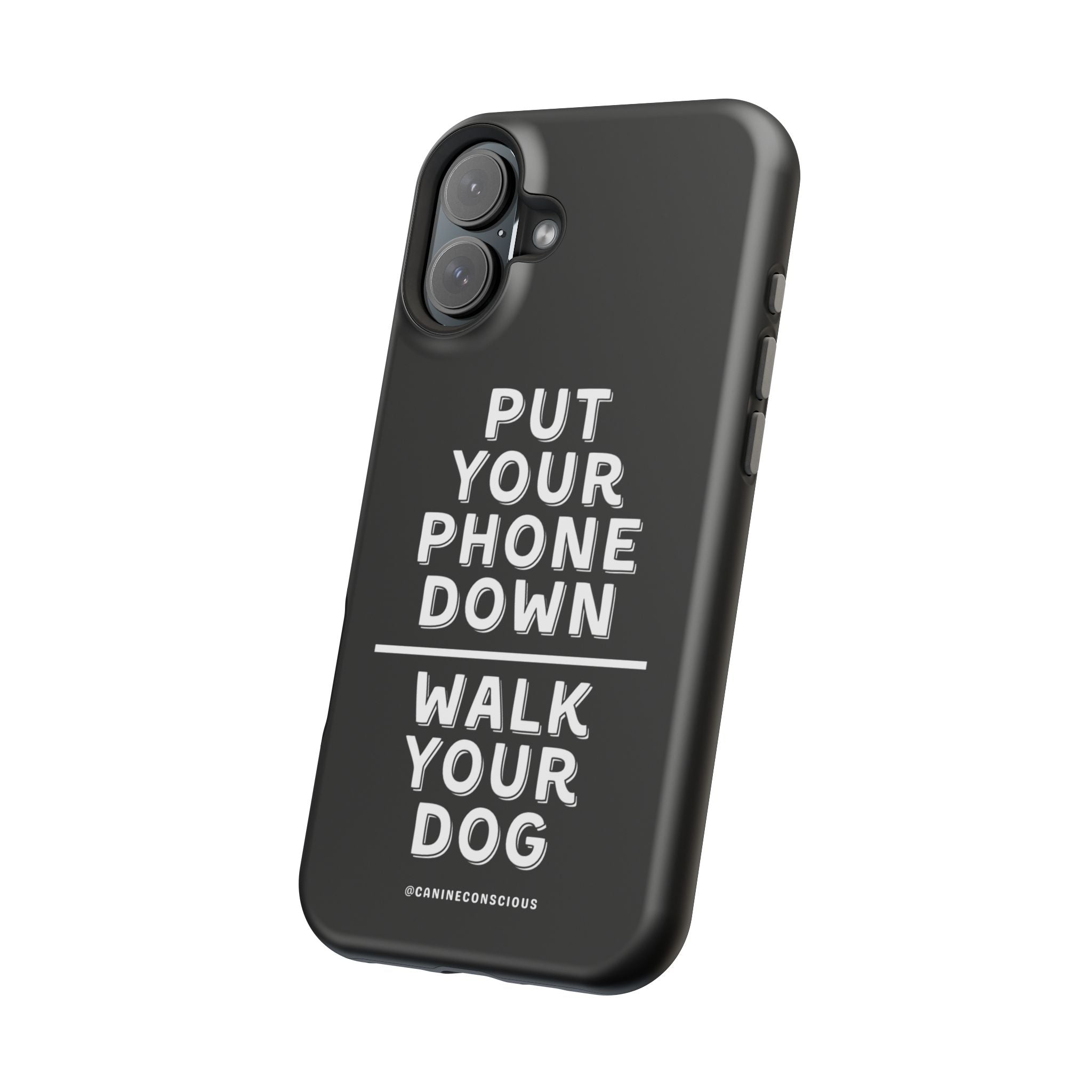 Put Your Phone Down / Walk Your Dog Magnetic Impact-Resistant Cases