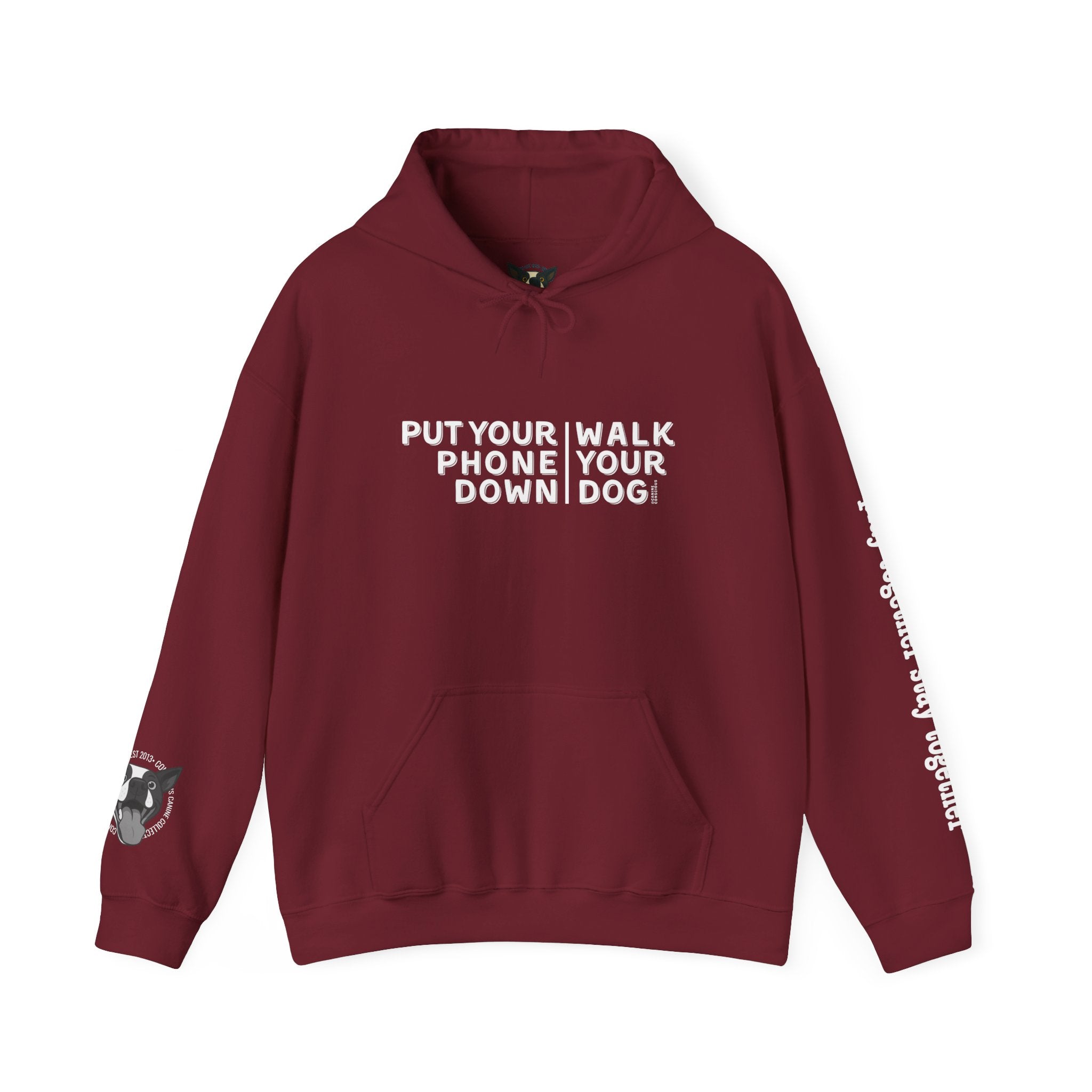 Put your phone down\Walk your dog™-Hooded Sweatshirt