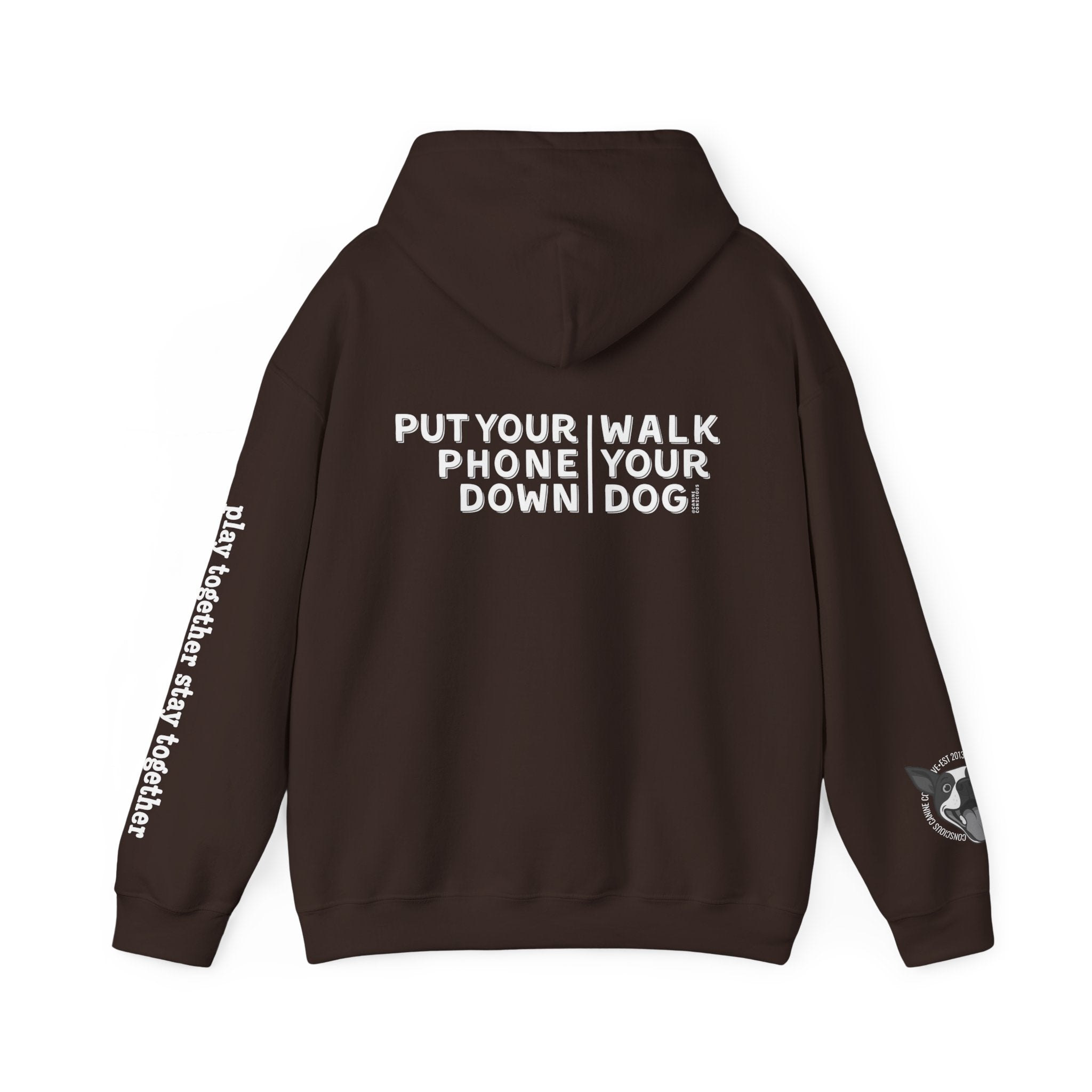 Put your phone down\Walk your dog™-Hooded Sweatshirt