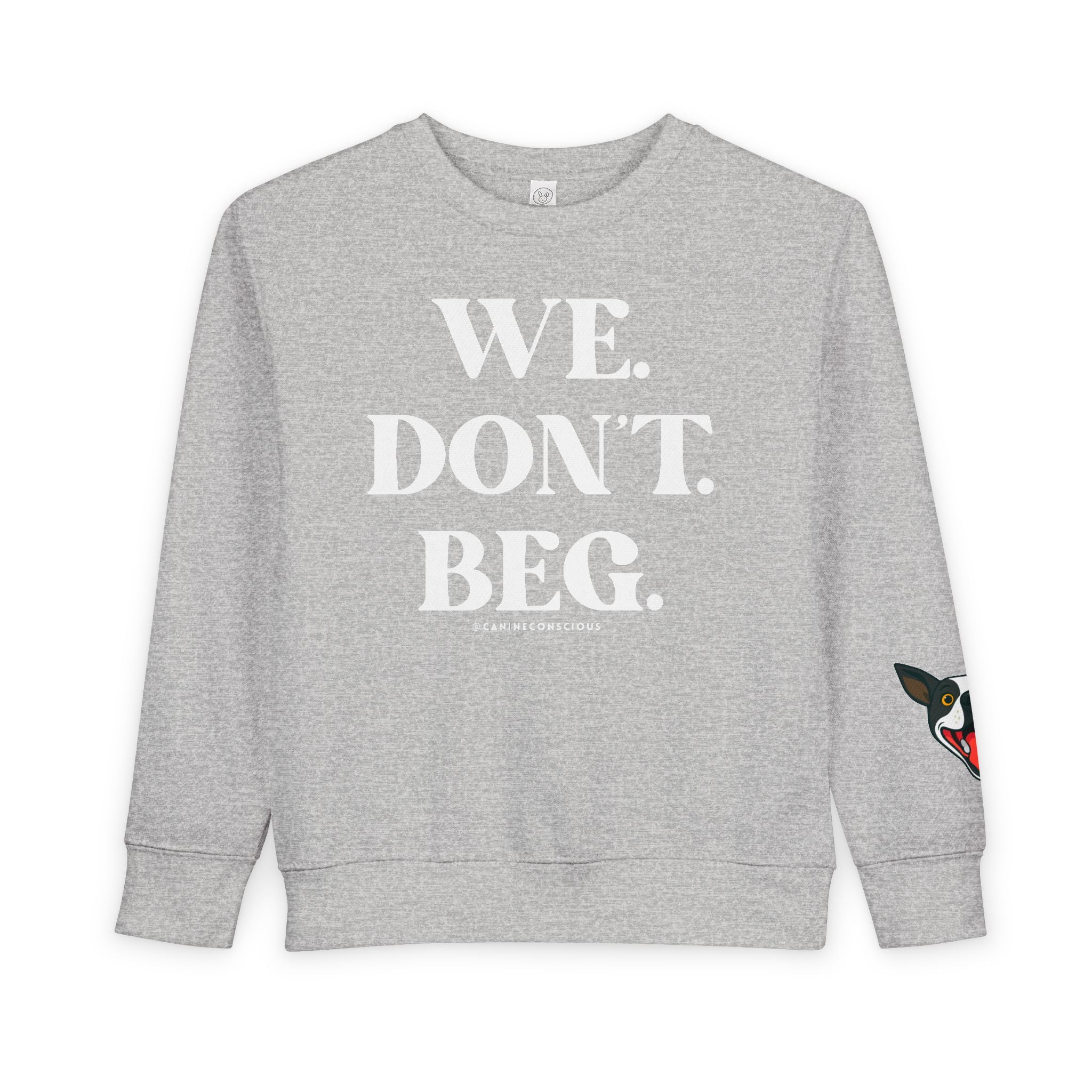 We.Don't.Beg.-Toddler sweater