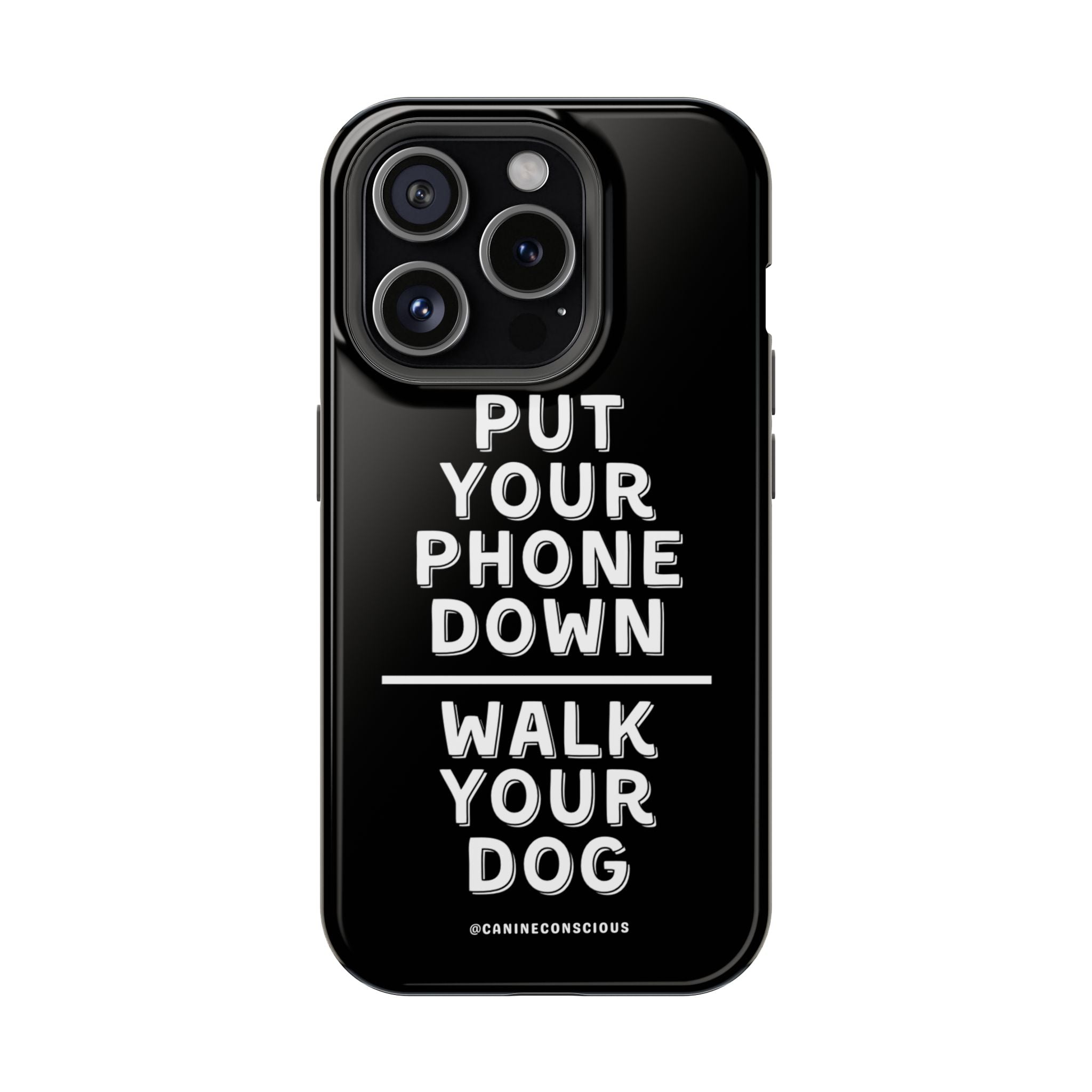 Put Your Phone Down / Walk Your Dog Magnetic Impact-Resistant Cases