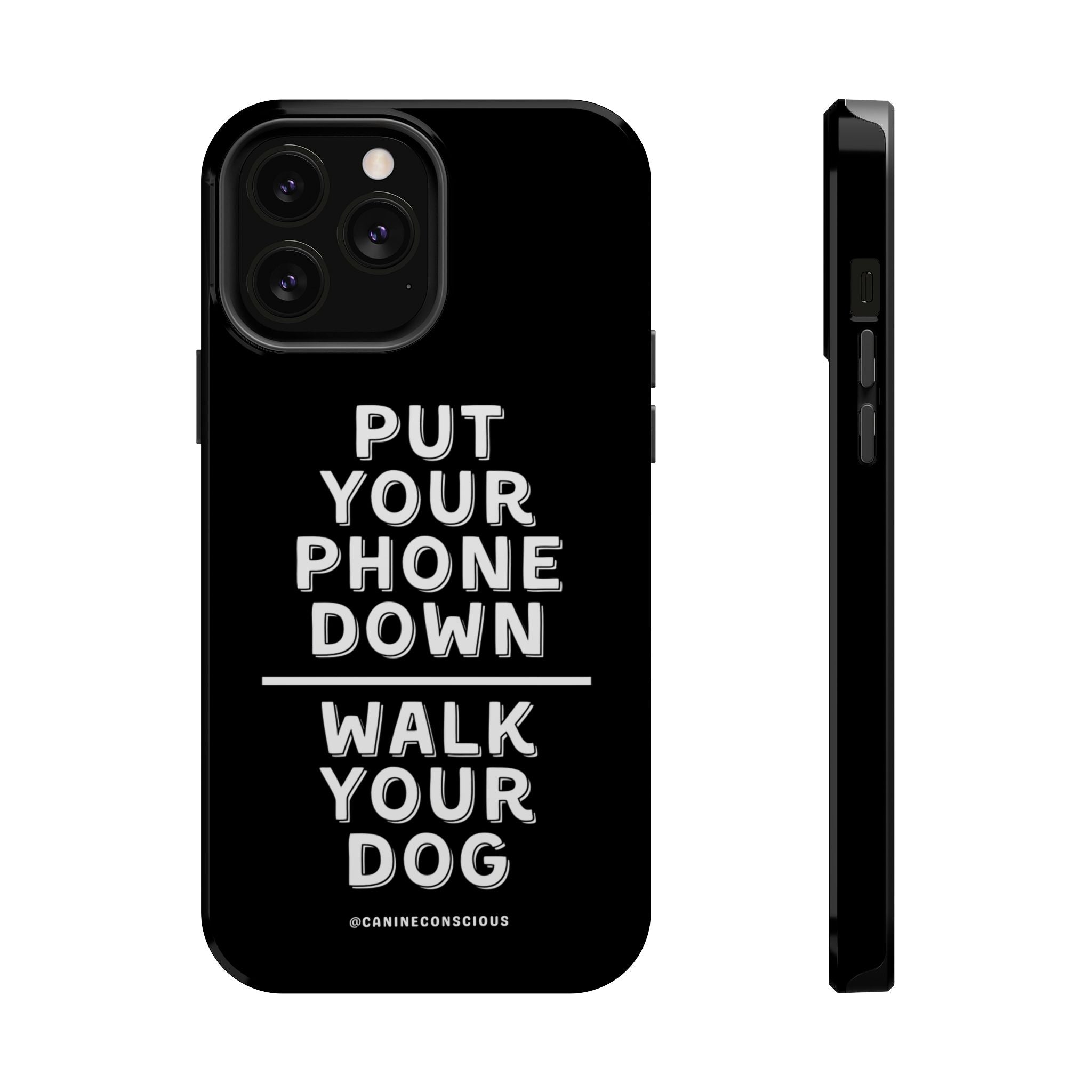 Put Your Phone Down / Walk Your Dog Magnetic Impact-Resistant Cases