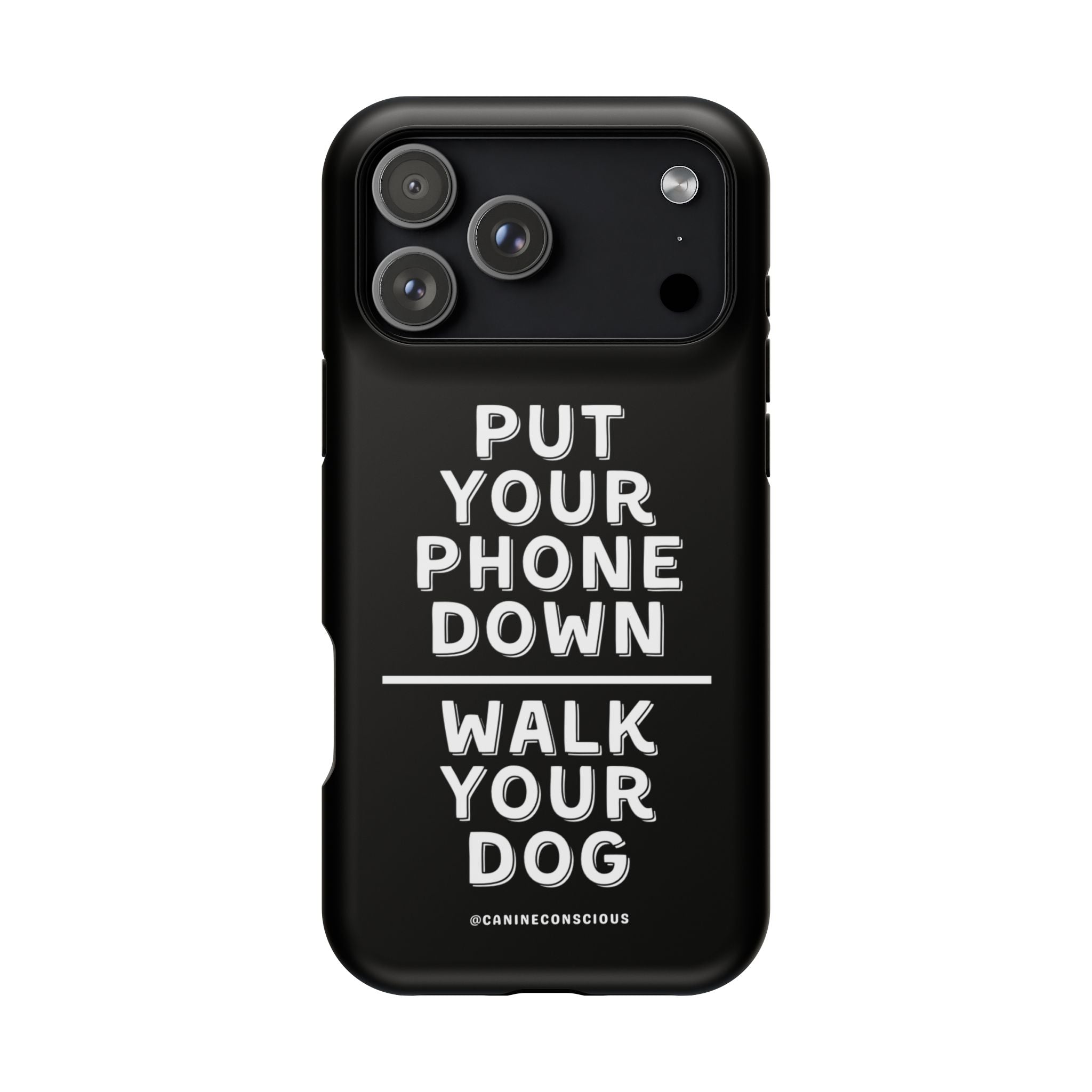 Put Your Phone Down / Walk Your Dog Magnetic Impact-Resistant Cases