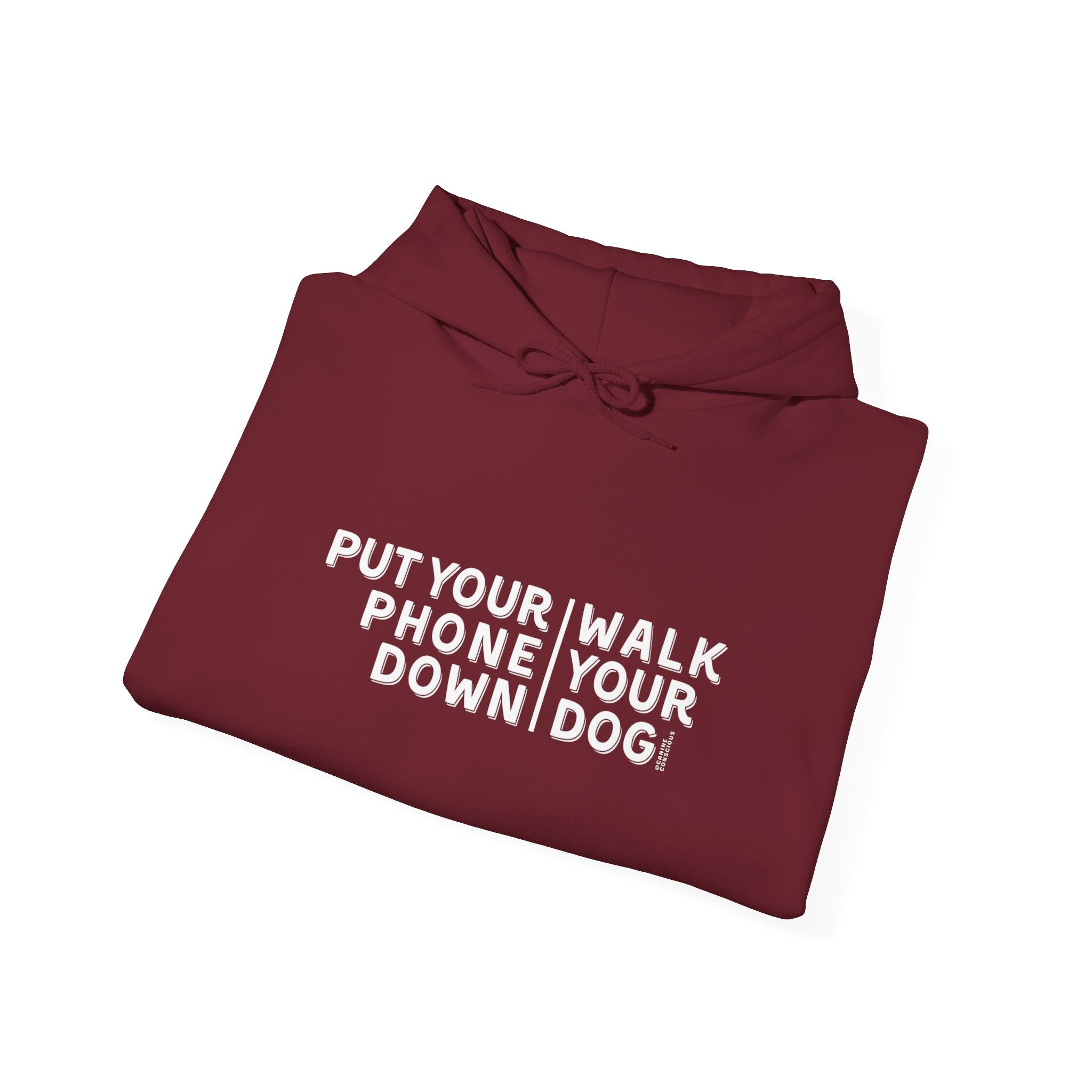 Put your phone down\Walk your dog™-Hooded Sweatshirt