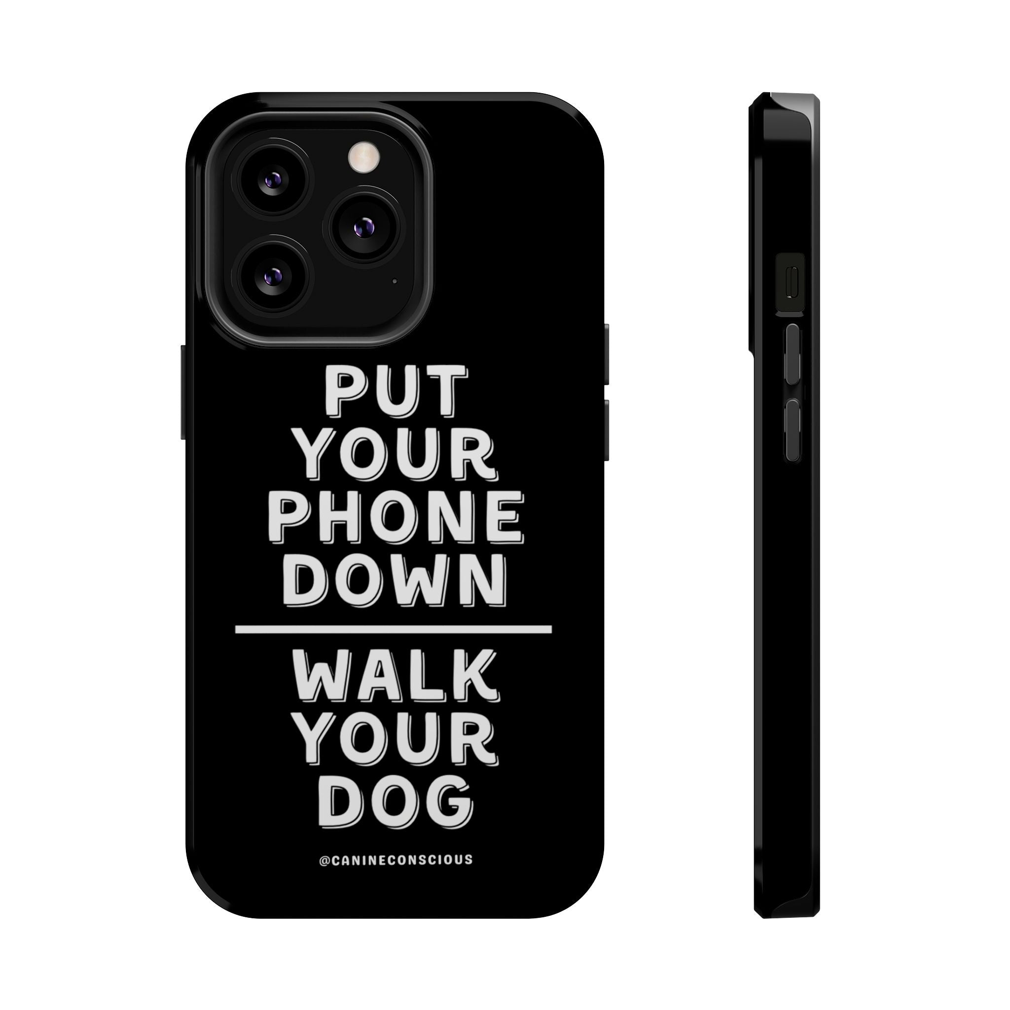 Put Your Phone Down / Walk Your Dog Magnetic Impact-Resistant Cases