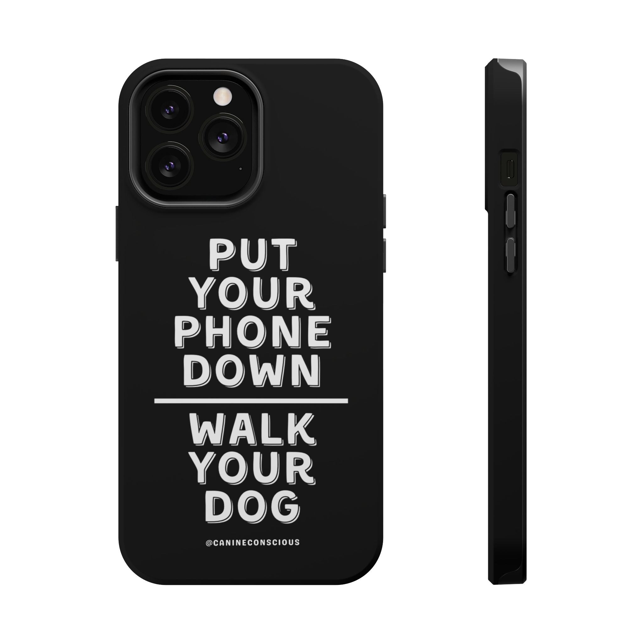 Put Your Phone Down / Walk Your Dog Magnetic Impact-Resistant Cases