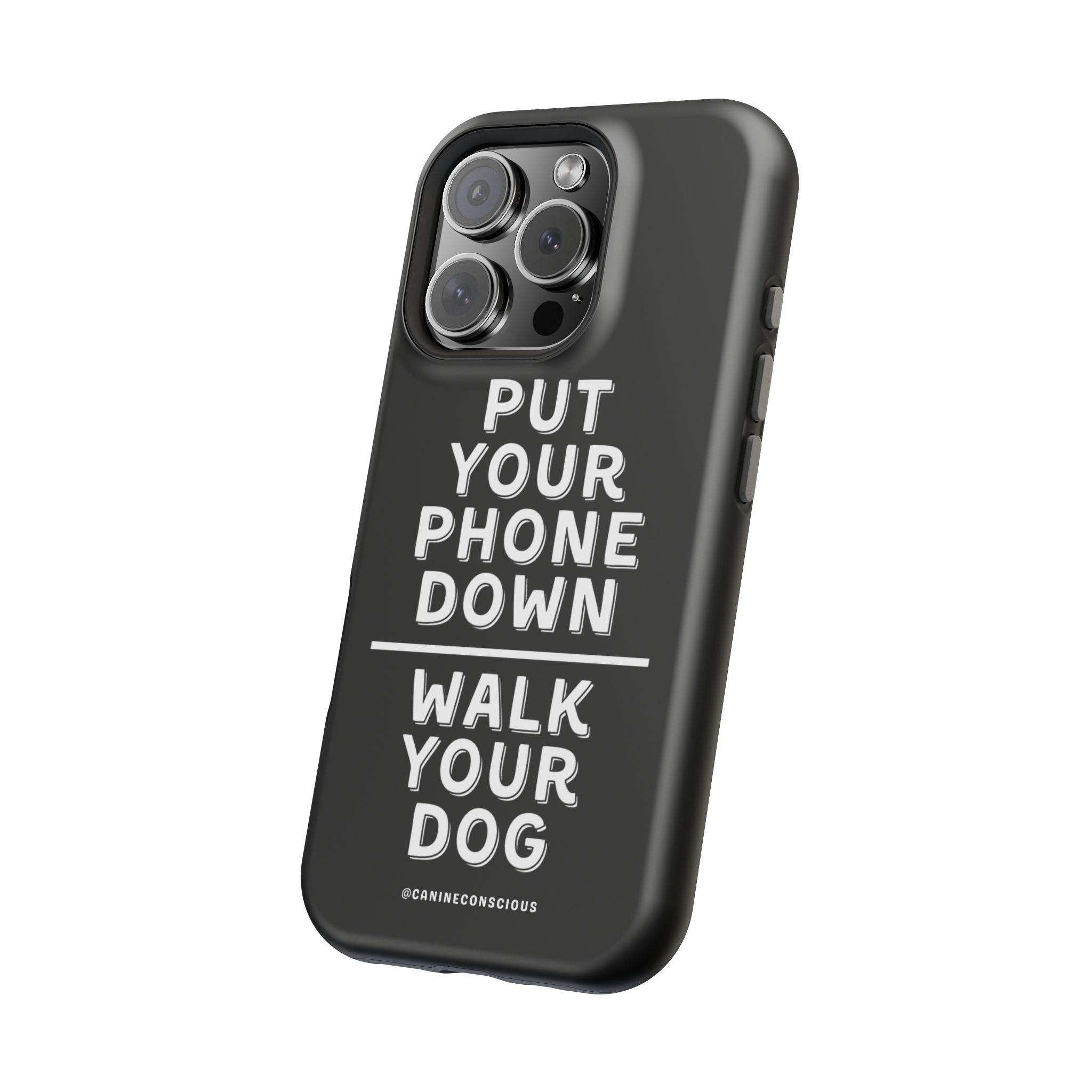 Put Your Phone Down / Walk Your Dog Magnetic Impact-Resistant Cases