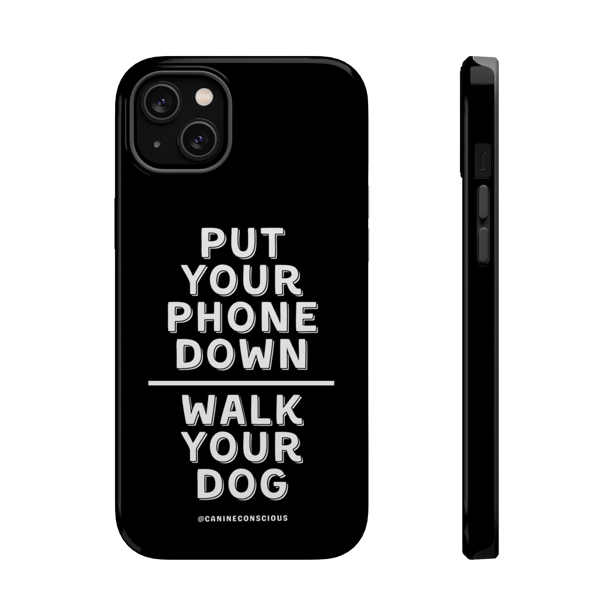 Put Your Phone Down / Walk Your Dog Magnetic Impact-Resistant Cases