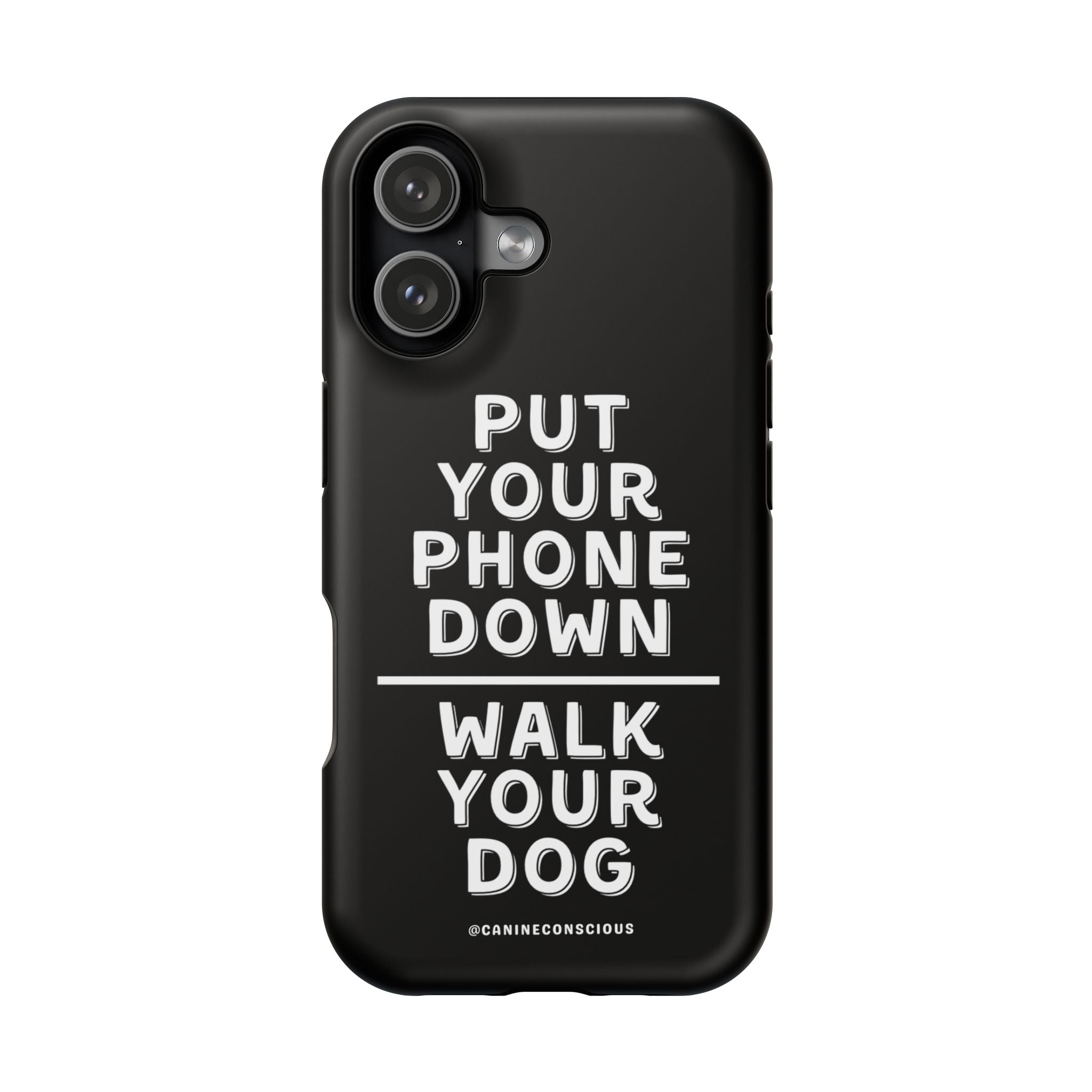 Put Your Phone Down / Walk Your Dog Magnetic Impact-Resistant Cases