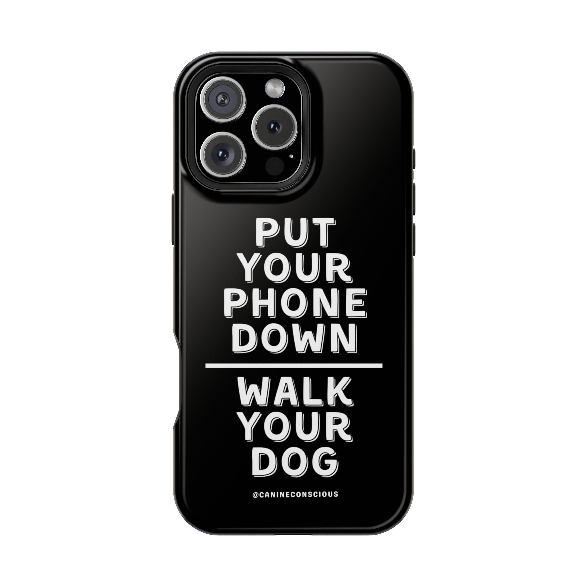 Put Your Phone Down / Walk Your Dog Magnetic Impact-Resistant Cases