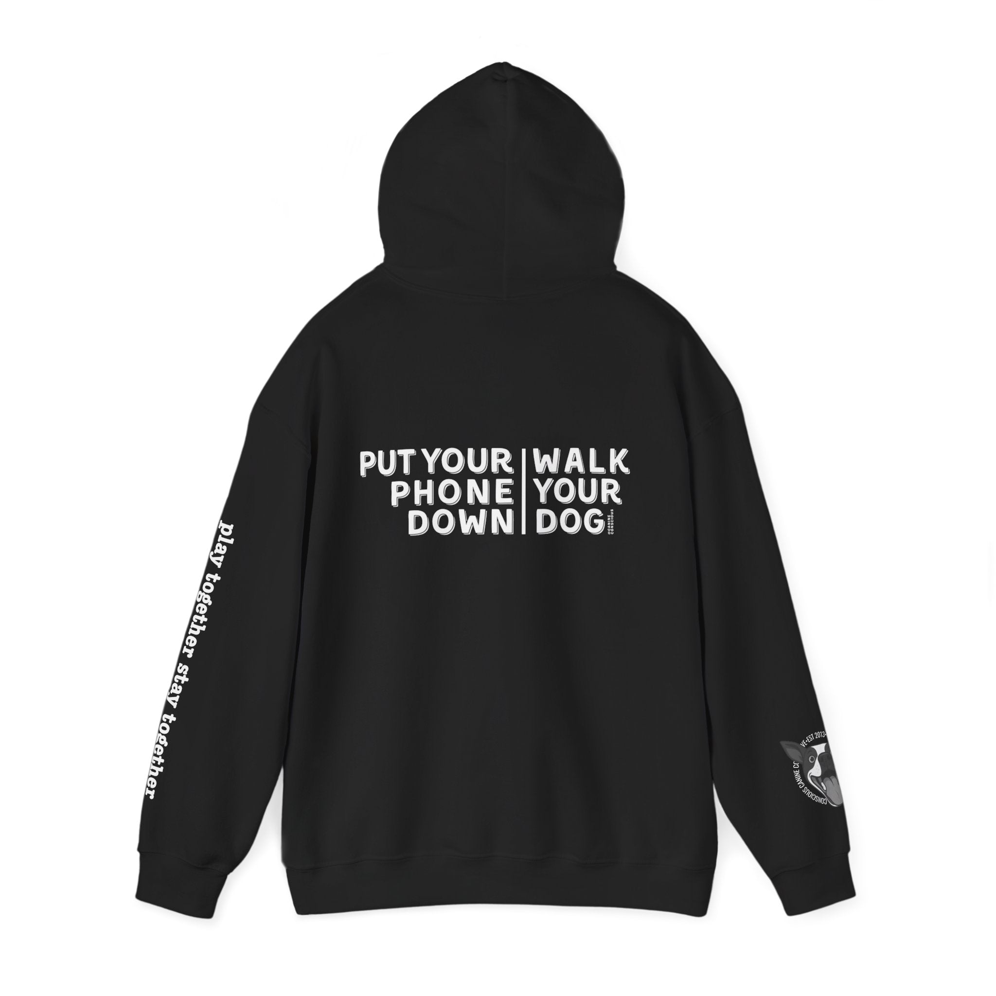 Put your phone down\Walk your dog™-Hooded Sweatshirt
