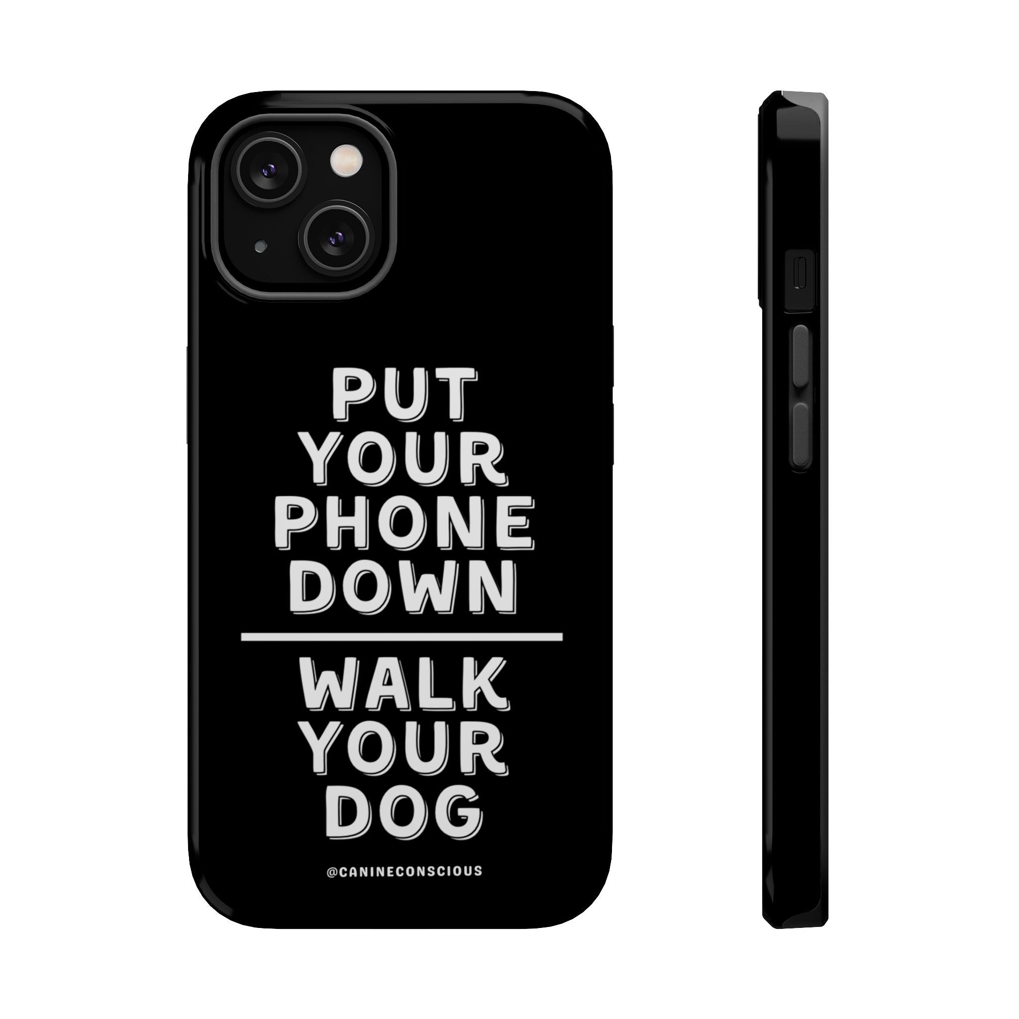 Put Your Phone Down / Walk Your Dog Magnetic Impact-Resistant Cases