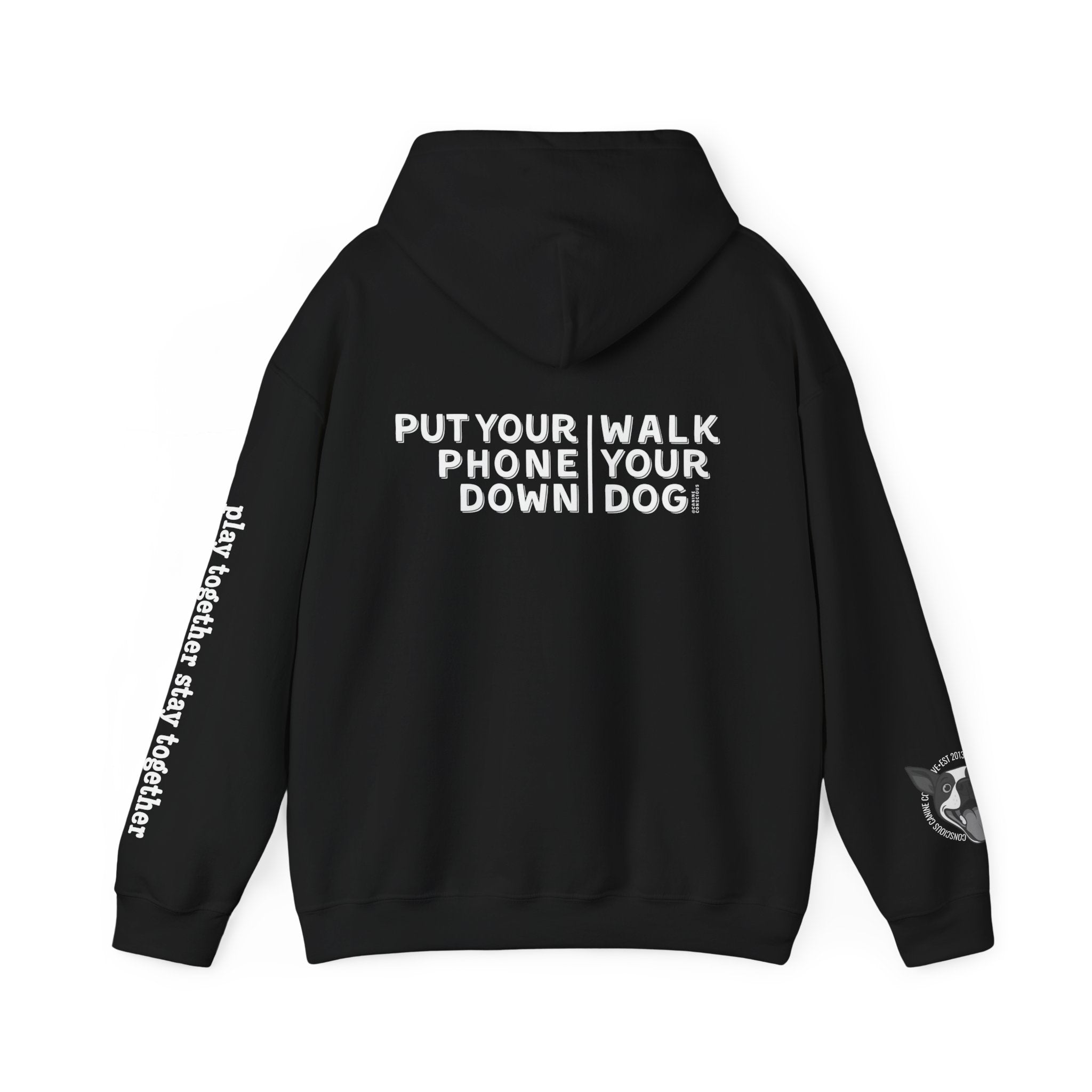 Put your phone down\Walk your dog™-Hooded Sweatshirt