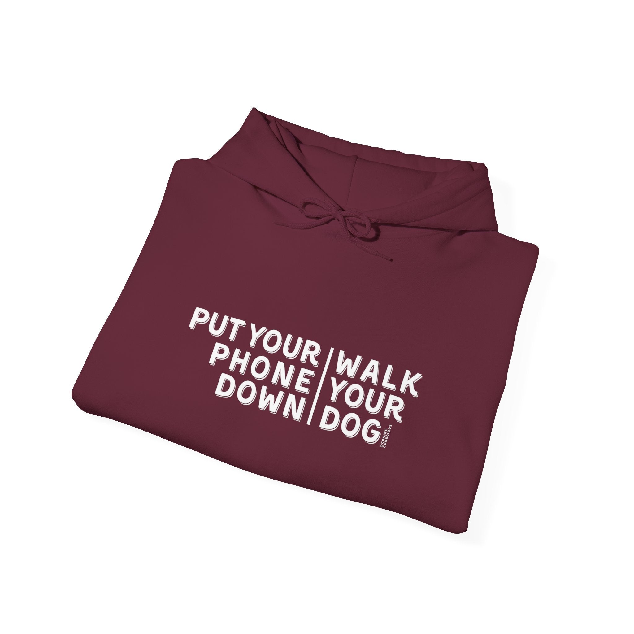 Put your phone down\Walk your dog™-Hooded Sweatshirt