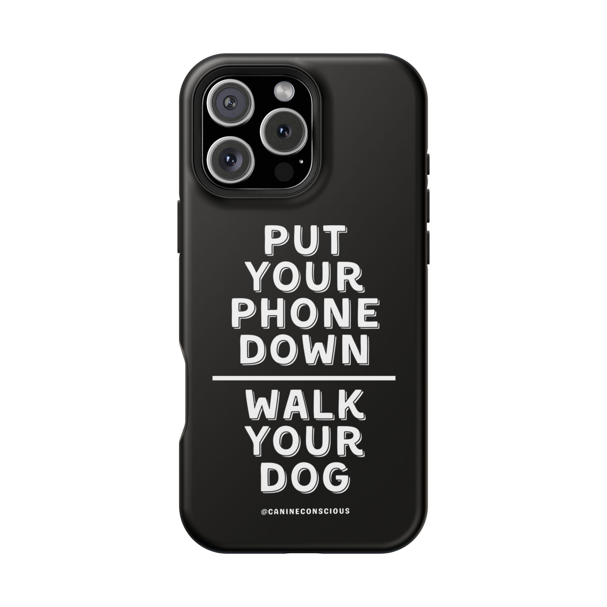 Put Your Phone Down / Walk Your Dog Magnetic Impact-Resistant Cases