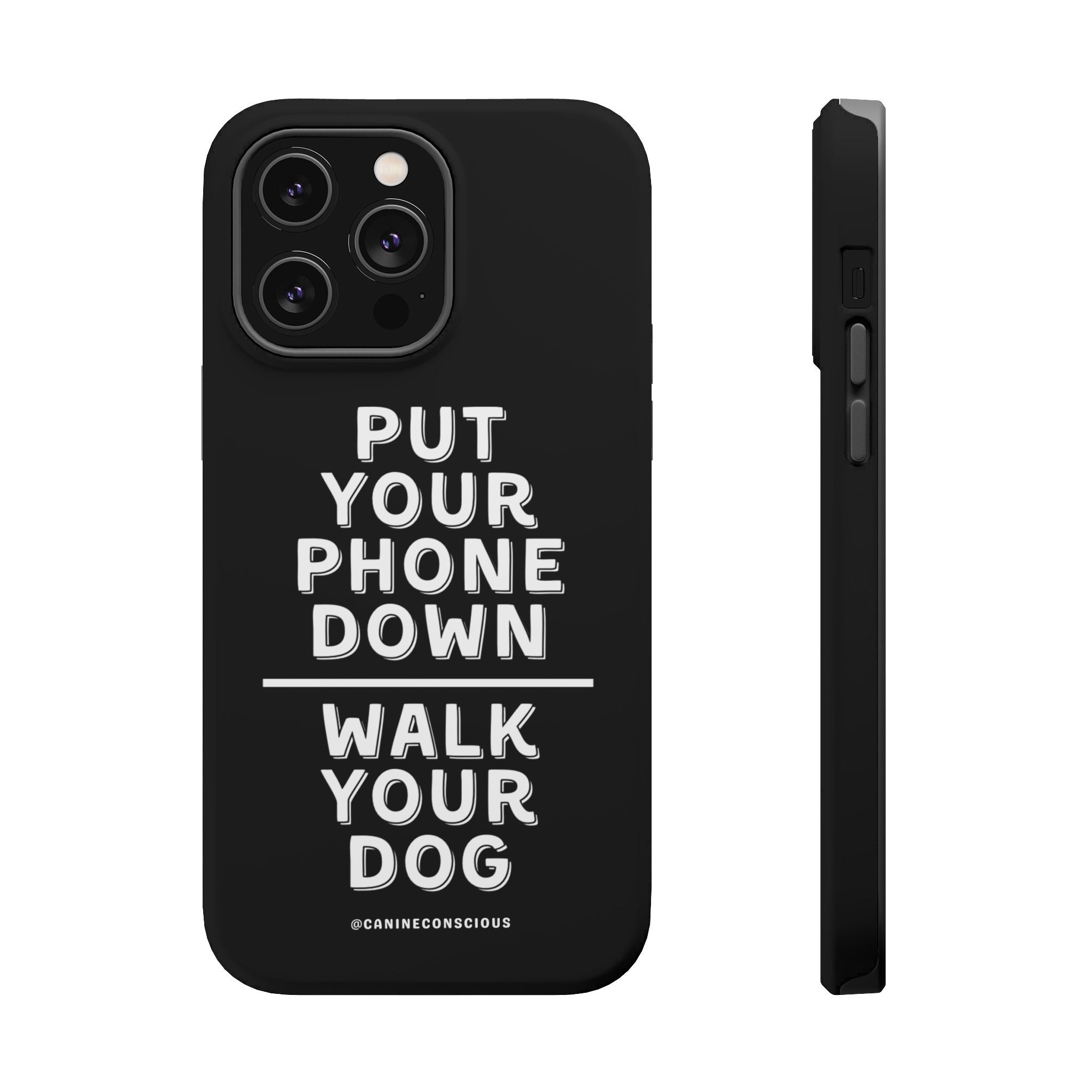 Put Your Phone Down / Walk Your Dog Magnetic Impact-Resistant Cases