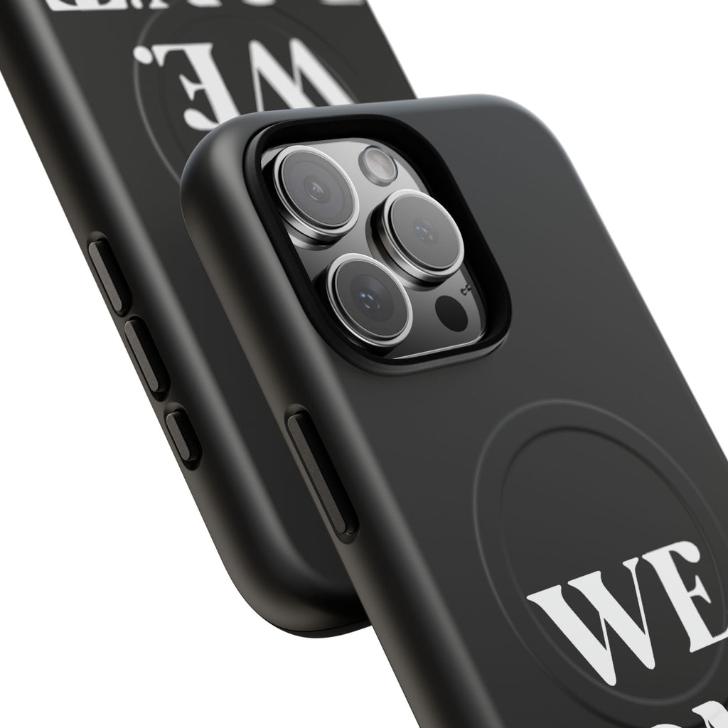 We.Don't.Beg-Hard phone case(Iphone)