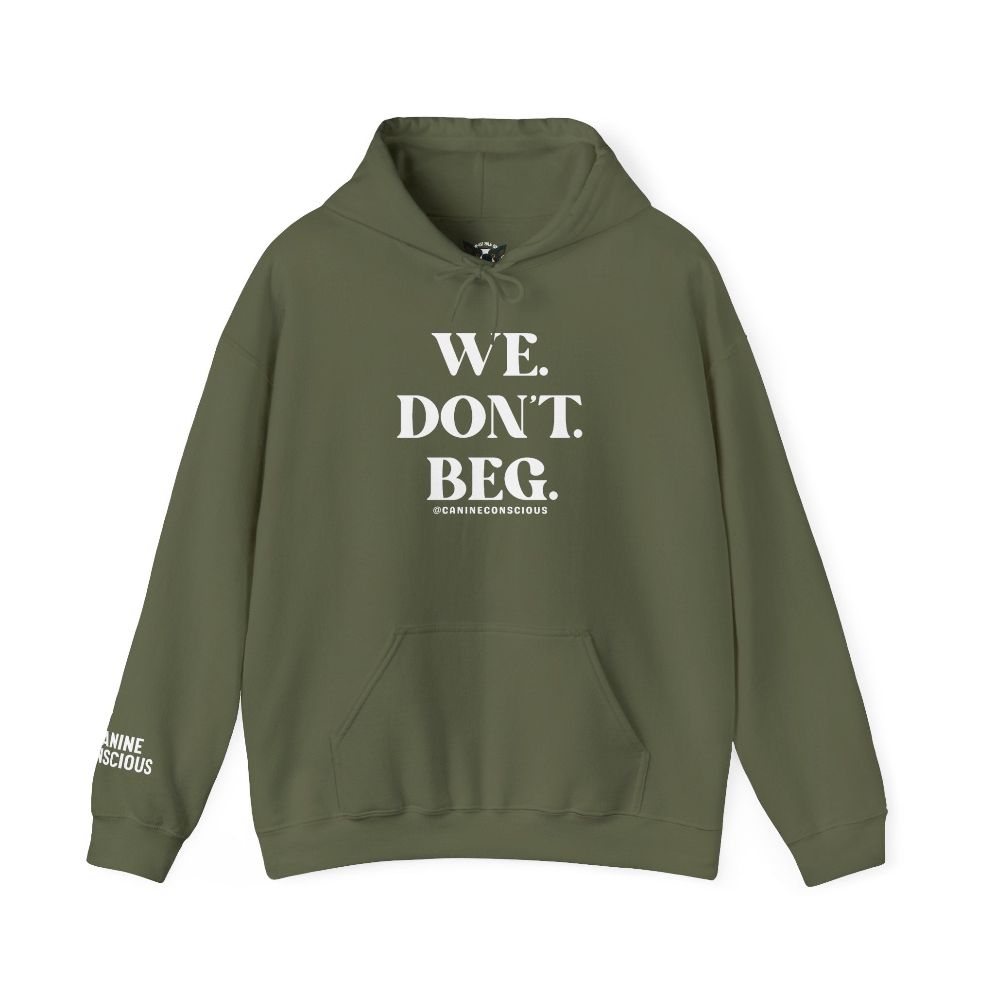 WE.DON'T.BEG.-Hoodie
