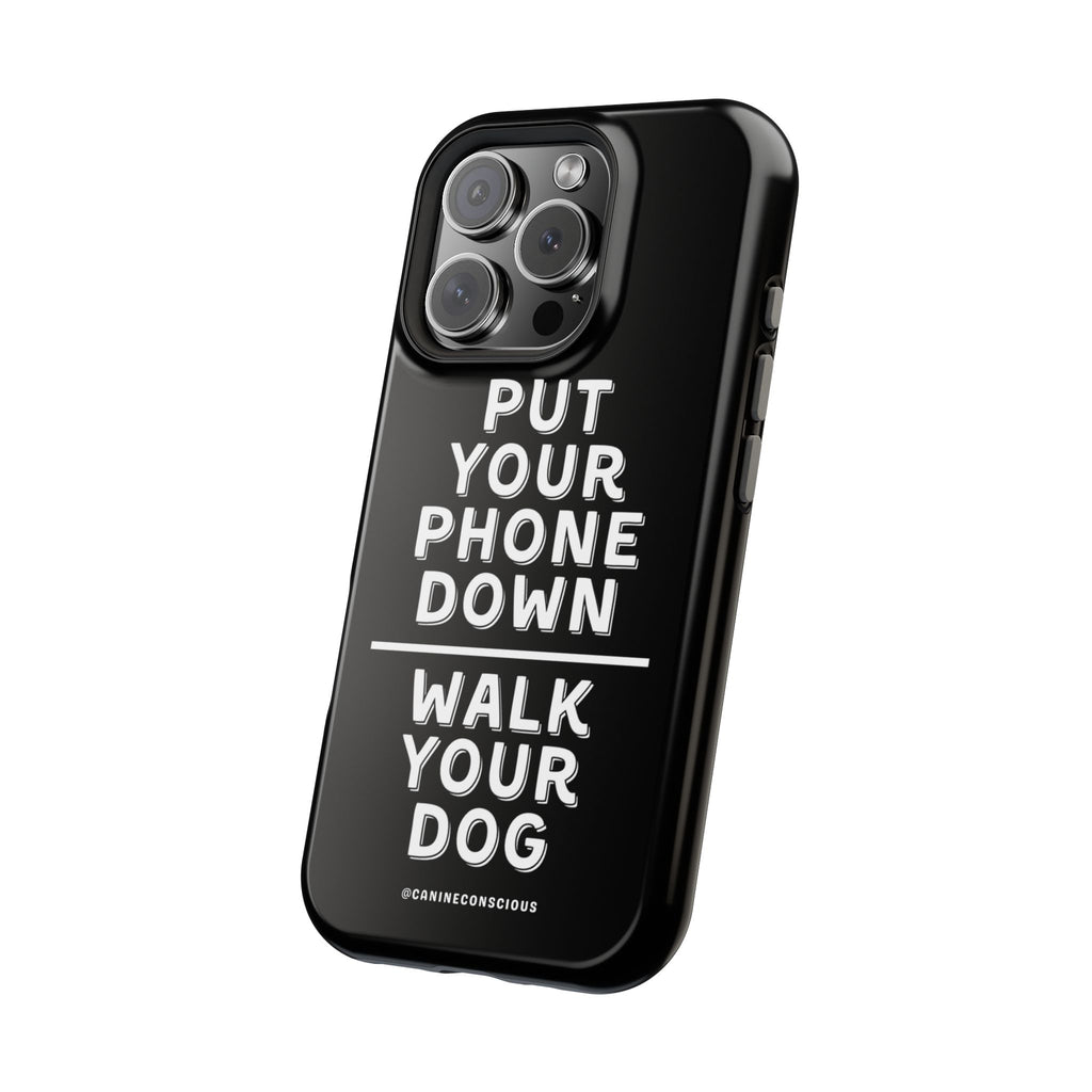 Put Your Phone Down / Walk Your Dog Magnetic Impact-Resistant Cases