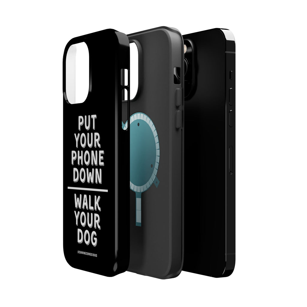 Put Your Phone Down / Walk Your Dog Magnetic Impact-Resistant Cases