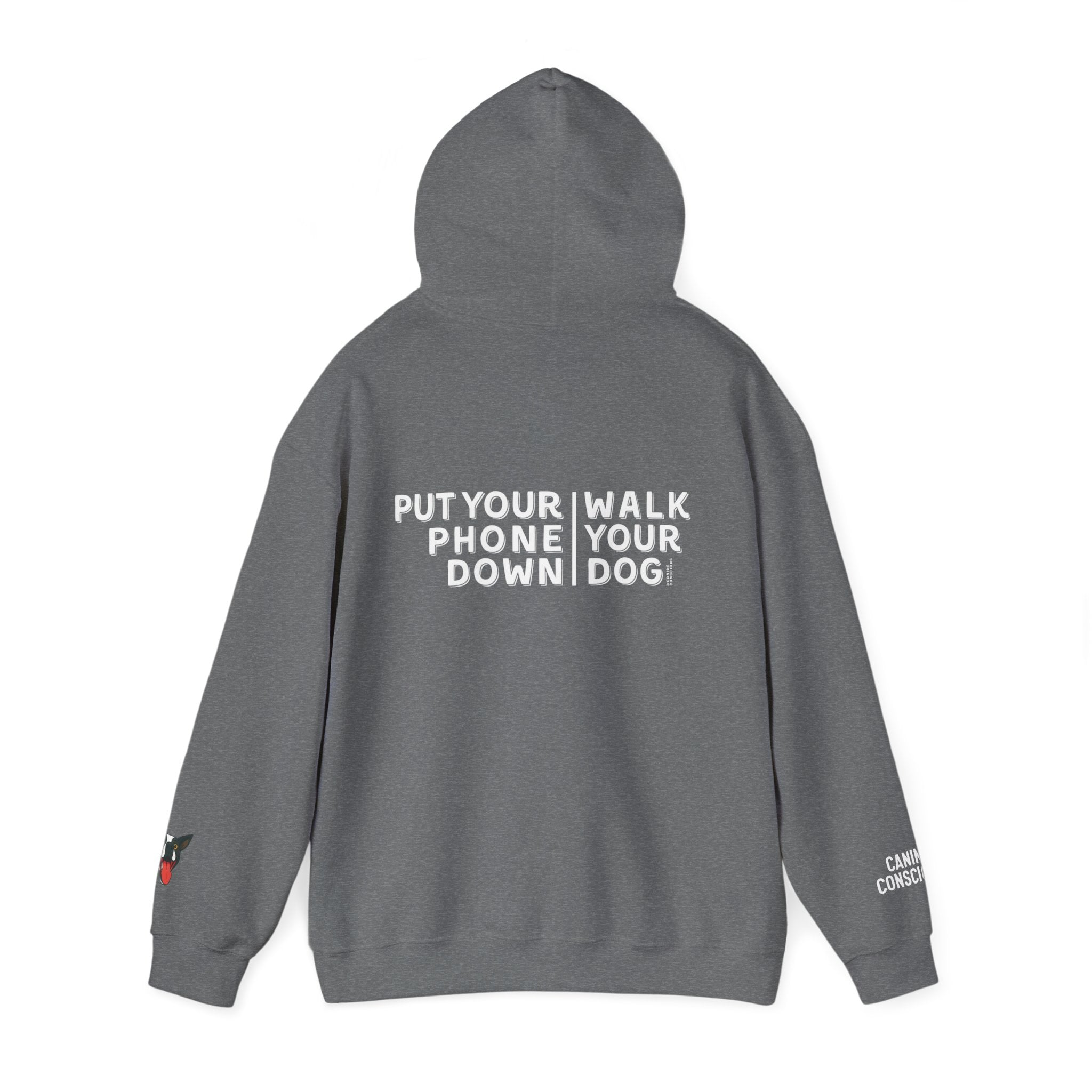 Put your phone down\Walk your dog™- Hoodie