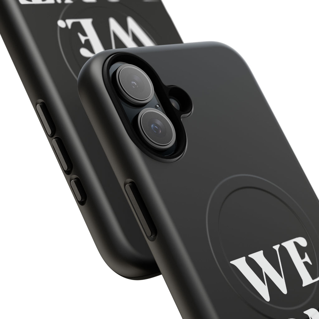We.Don't.Beg-Hard phone case(Iphone)