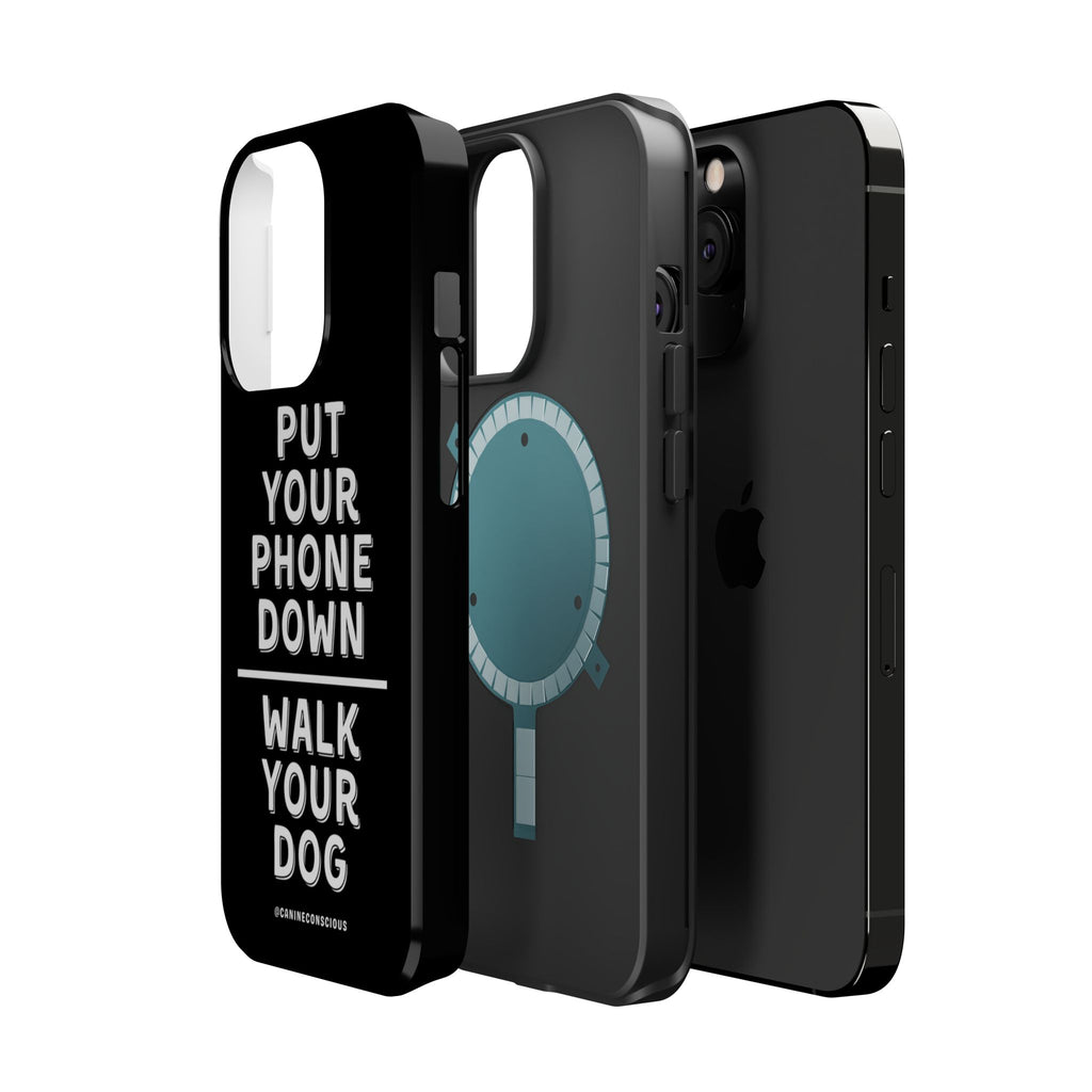 Put Your Phone Down / Walk Your Dog Magnetic Impact-Resistant Cases
