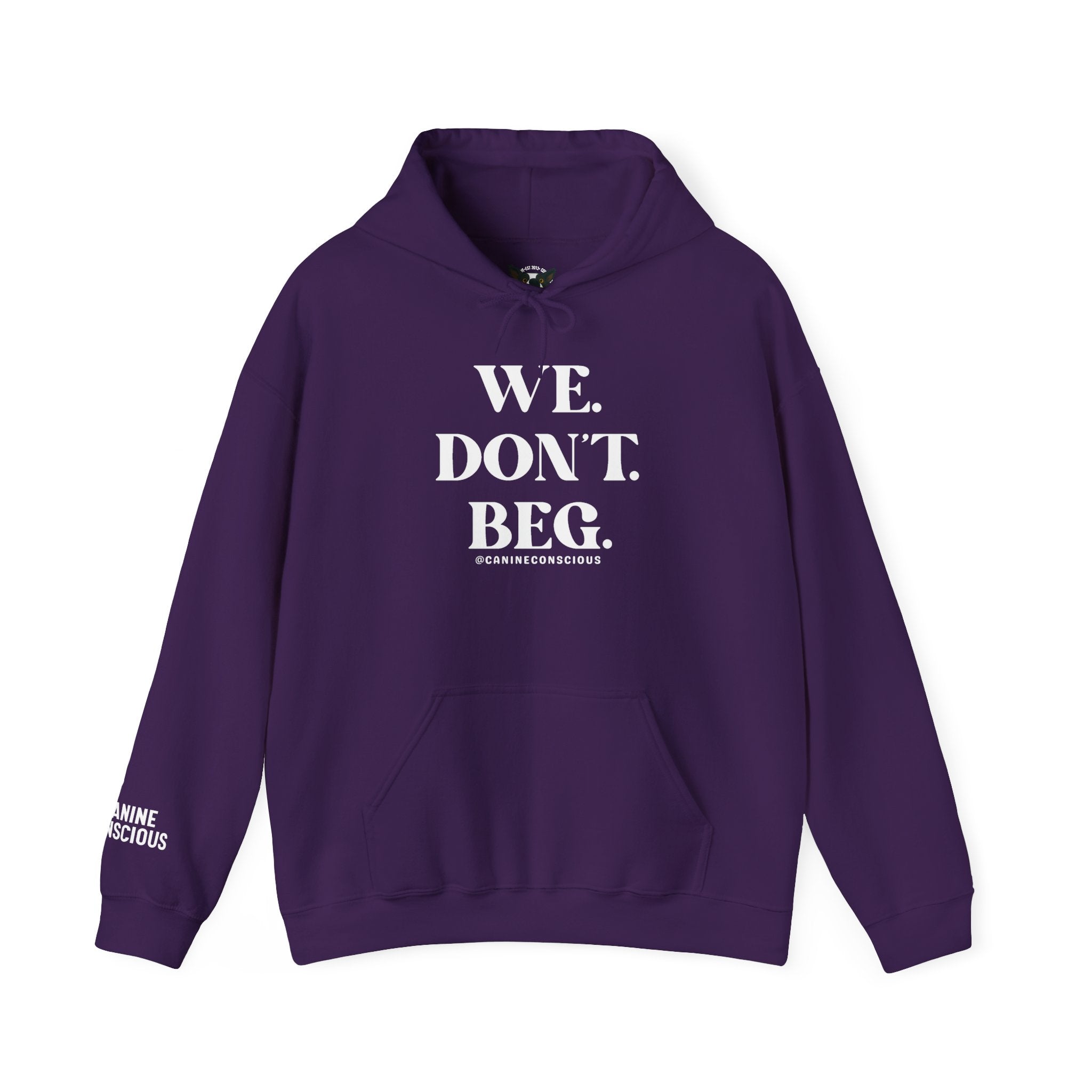 WE.DON'T.BEG.-Hoodie
