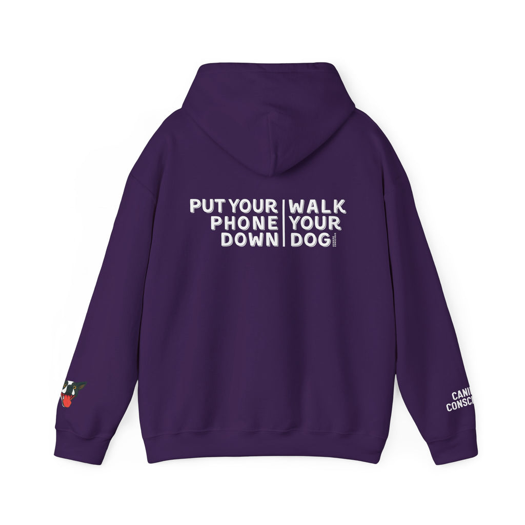 Put your phone down\Walk your dog™- Hoodie