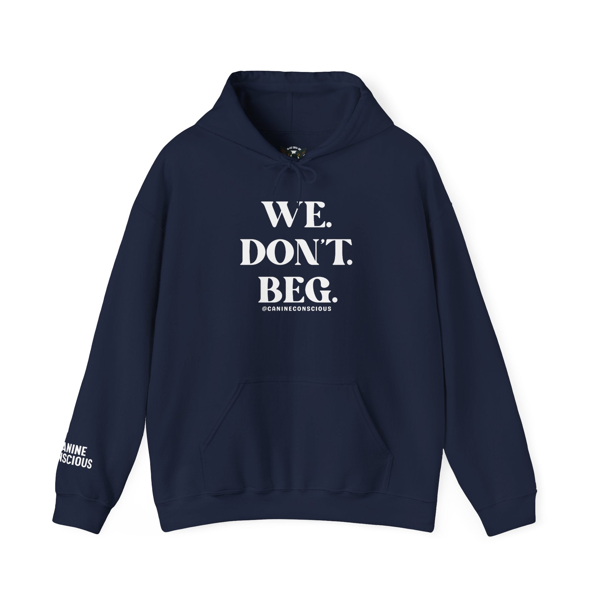 WE.DON'T.BEG.-Hoodie