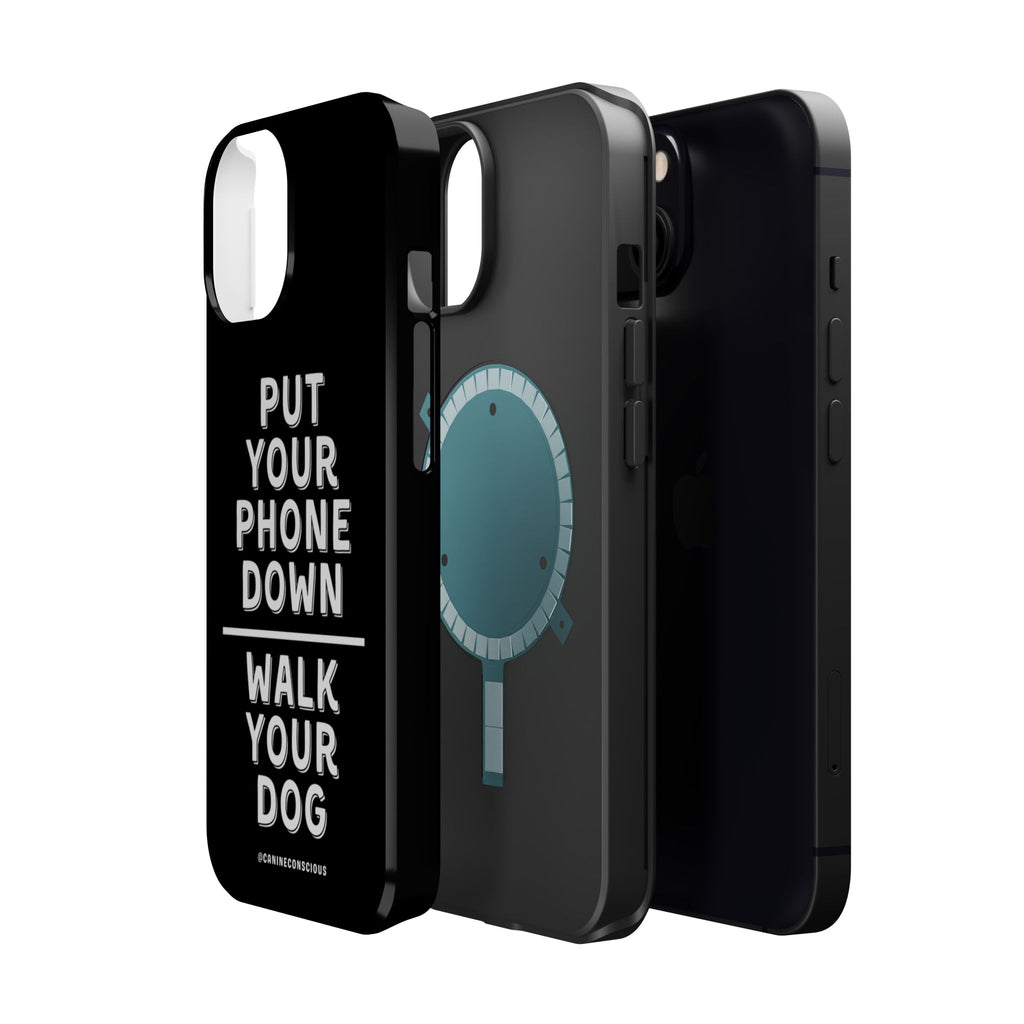 Put Your Phone Down / Walk Your Dog Magnetic Impact-Resistant Cases