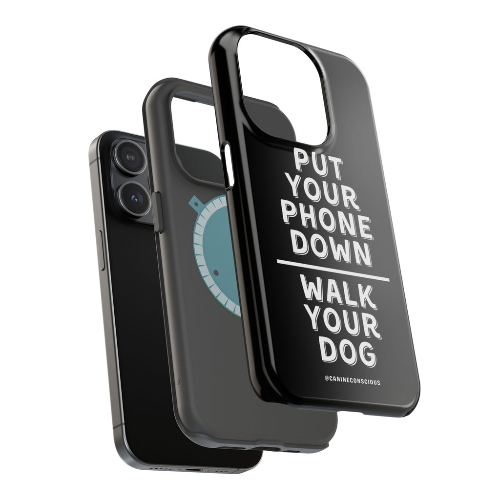 Put Your Phone Down / Walk Your Dog Magnetic Impact-Resistant Cases