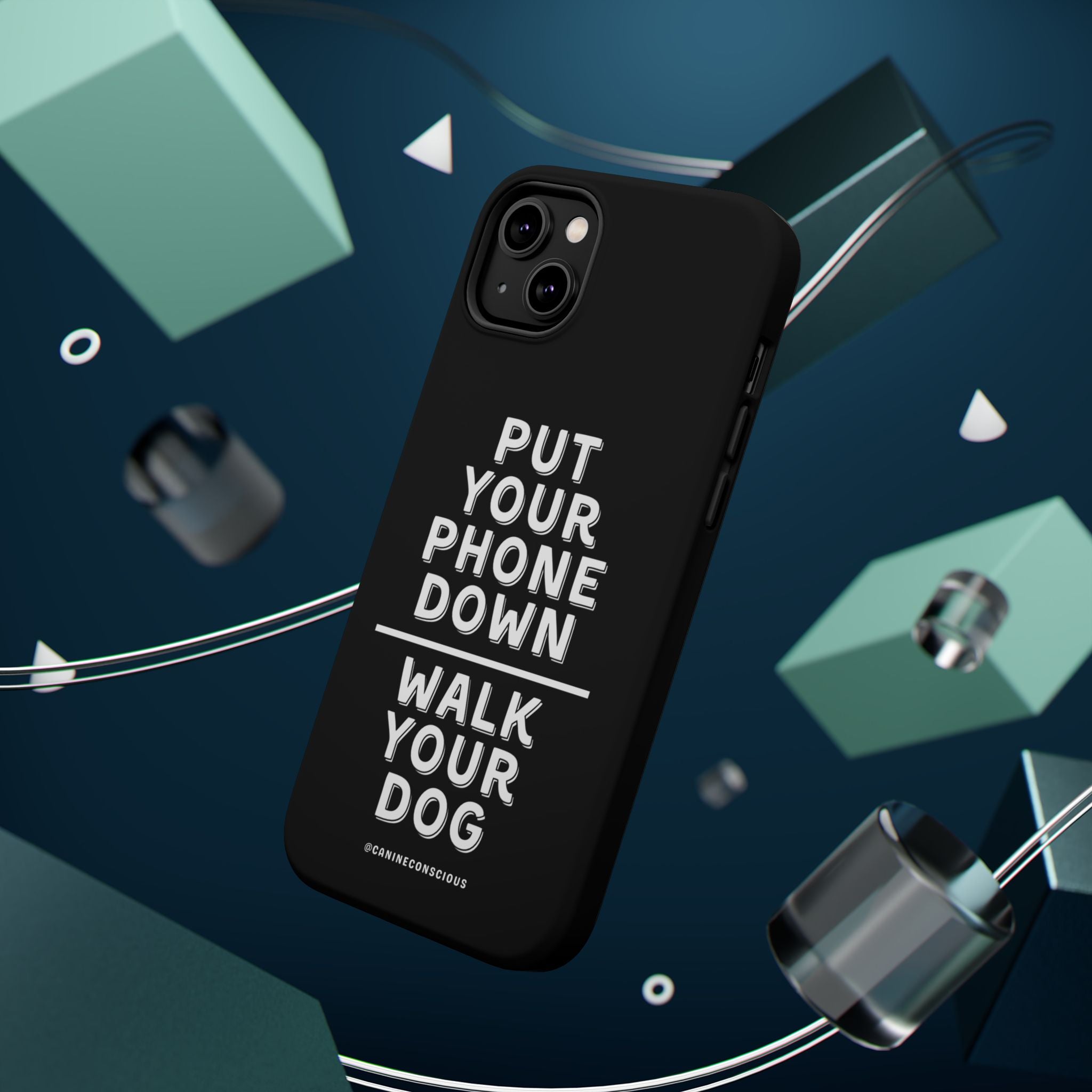 Put Your Phone Down / Walk Your Dog Magnetic Impact-Resistant Cases