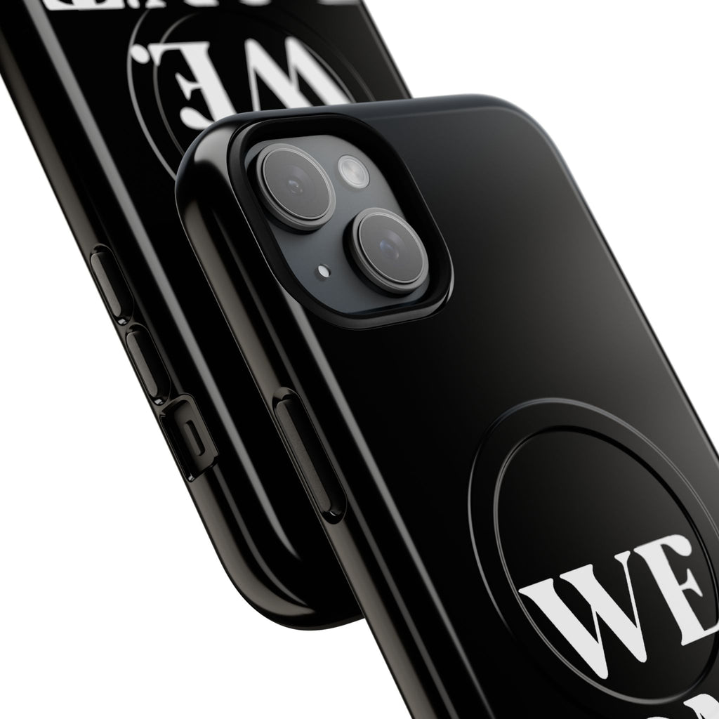 We.Don't.Beg-Hard phone case(Iphone)