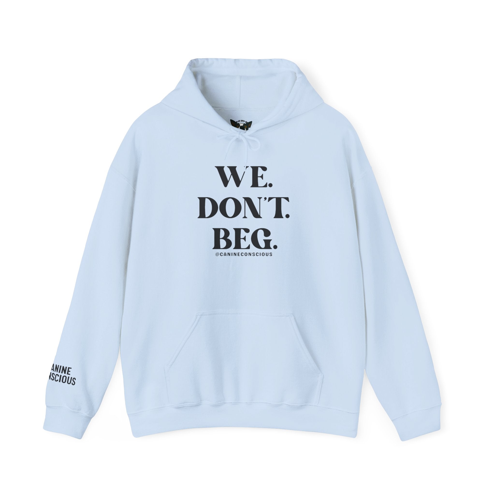 WE.DON'T.BEG.-Hoodie