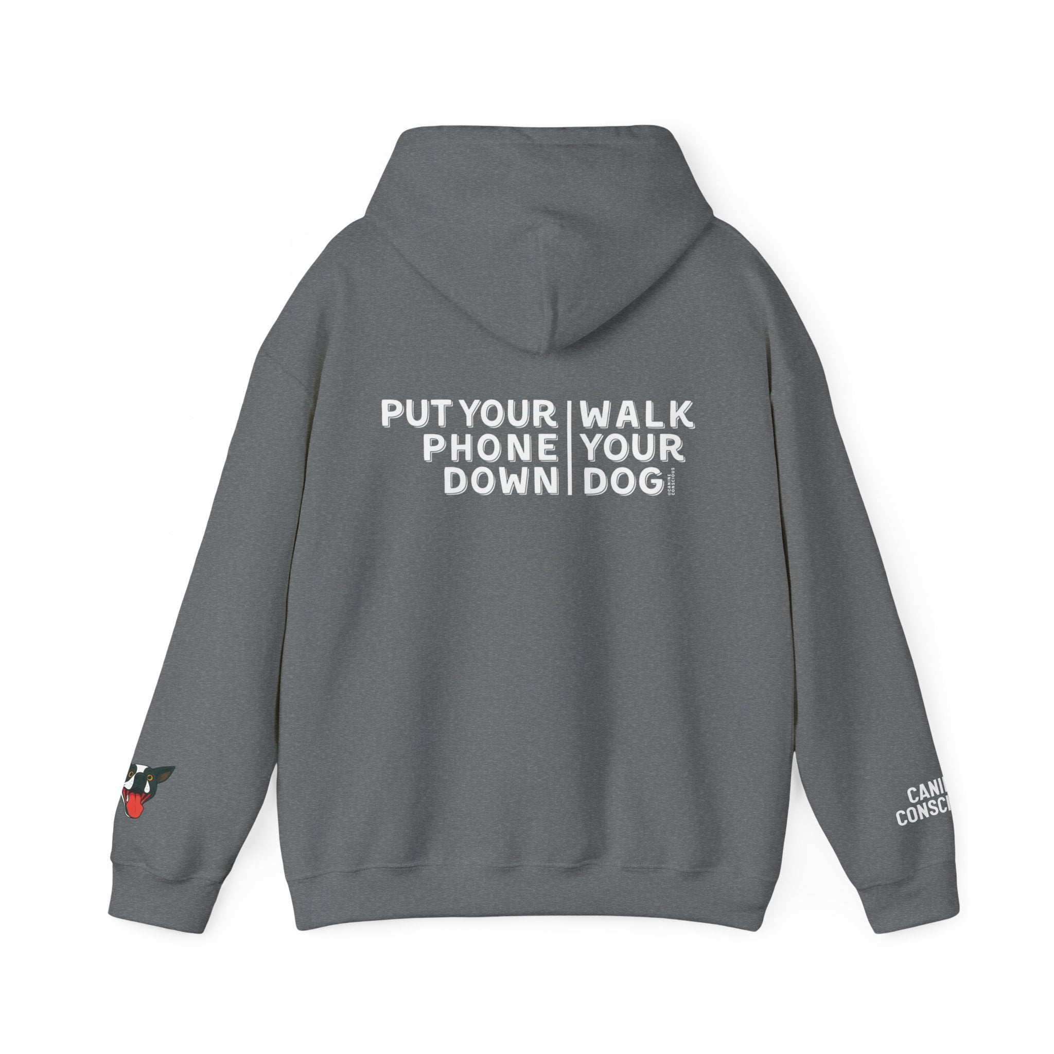 Put your phone down\Walk your dog™- Hoodie