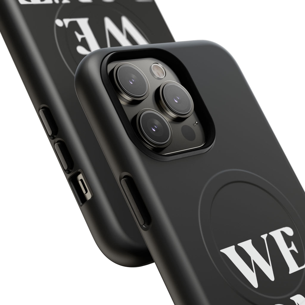 We.Don't.Beg-Hard phone case(Iphone)